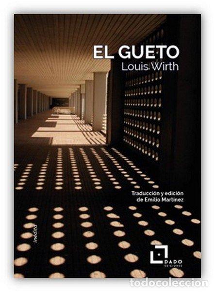 Libros: EL GUETO - WIRTH, LOUIS