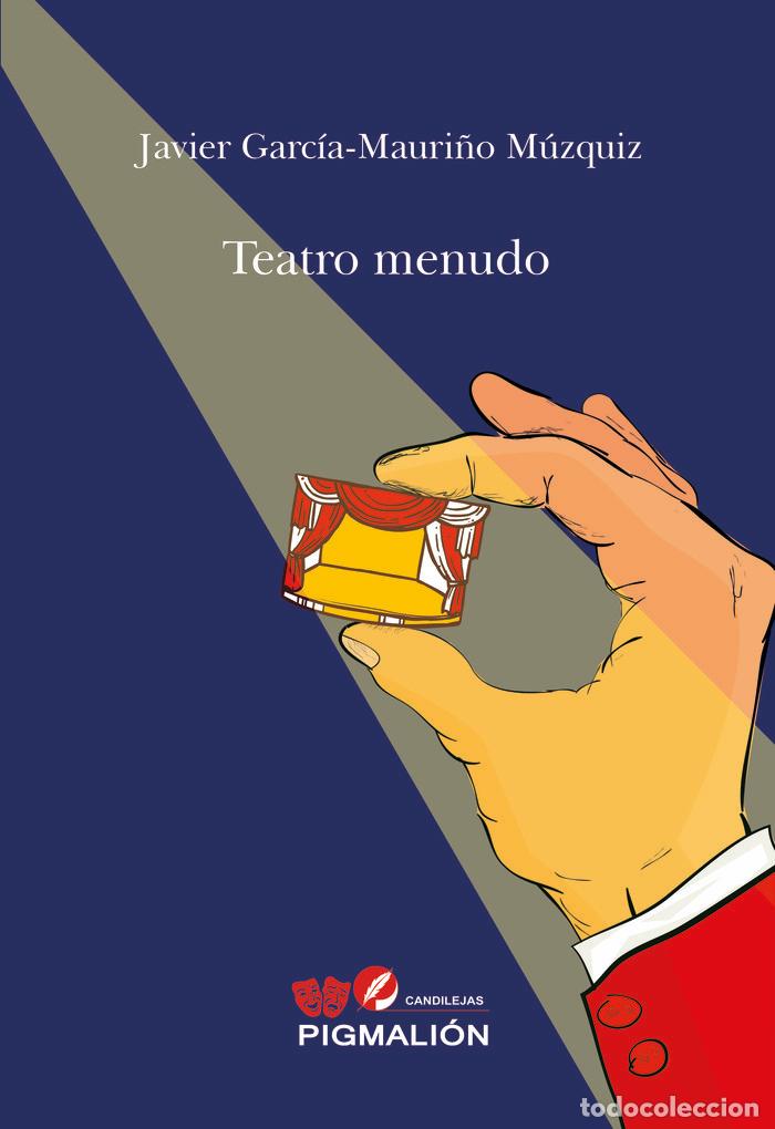 Libros: TEATRO MENUDO - GARCIA MAURI&Ntilde;O MUZQUIZ, JAVIER