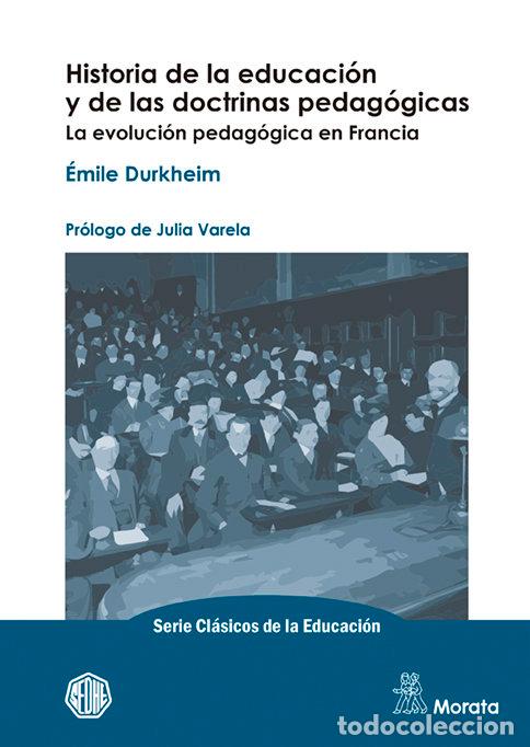 books: HISTORIA DE LA EDUCACION Y DE LAS DOCTRINAS PEDAGOGICAS. LA - EMILE DURKHEIM
