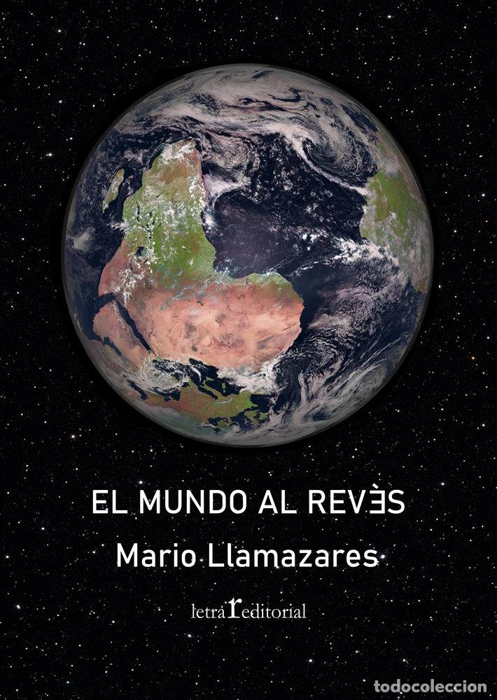 B&uuml;cher: EL MUNDO AL REVES - LLAMAZARES TORRAO, MARIO