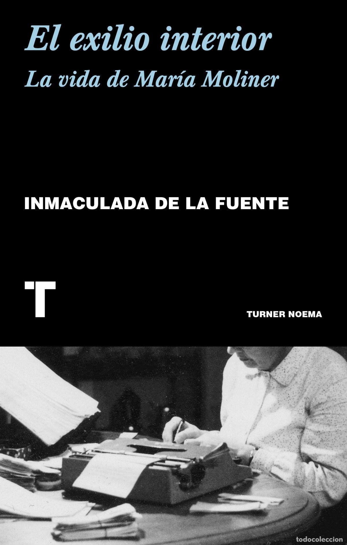Libros: EL EXILIO INTERIOR - De La Fuente, Inmaculada