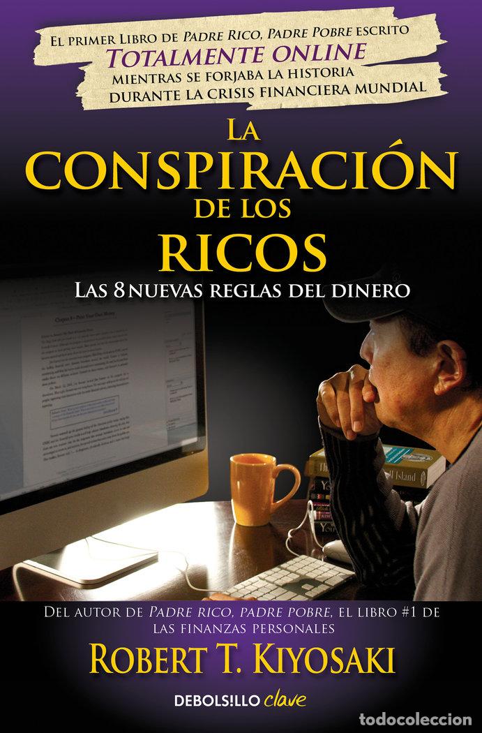 Libros: CONSPIRACION DE LOS RICOS,LA - KIYOSAKI, ROBERT T