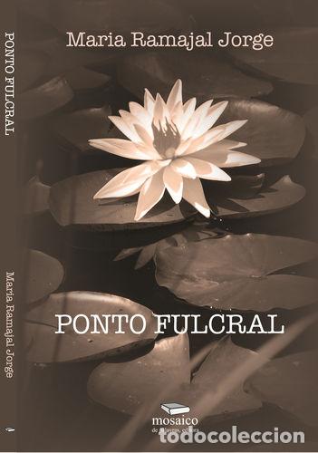 Libri: PONTO FULCRAL - RAMAJAL JORGE, Maria