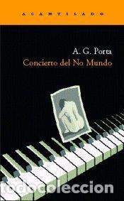 Livres: CONCIERTO DEL NO MUNDO - PORTA, A.G.