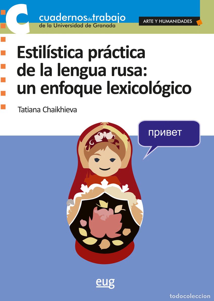 Libros: ESTIL&Iacute;STICA PR&Aacute;CTICA DE LA LENGUA RUSA - Chaikhieva, Tatiana