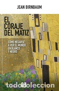 Libros: CORAJE DEL MATIZ,EL - BIRNBAUM, JEAN