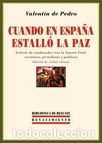 Livros: CUANDO EN ESPA&Ntilde;A ESTALLO LA PAZ - DE PEDRO, VALENTIN