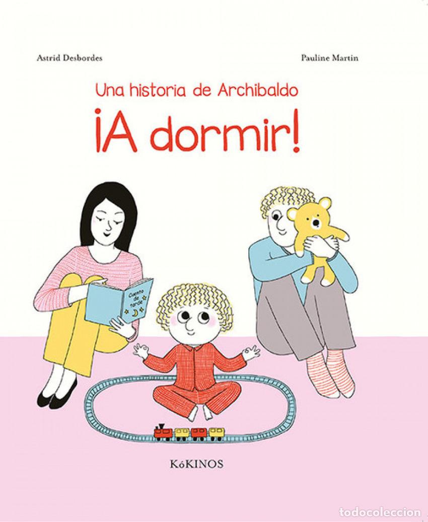 Livres: RELAT D&acute;ARXIBALD A DORMIR! - Desbordes, Astrid