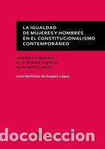 books: LA IGUALDAD ENTRE MUJERES Y HOMBRES EN EL CONSTITUCIONALISMO CONTEMPOR&Aacute;NEO - MART&Iacute;NEZ DE ARAG&Oacute;N L&Oacute;PE