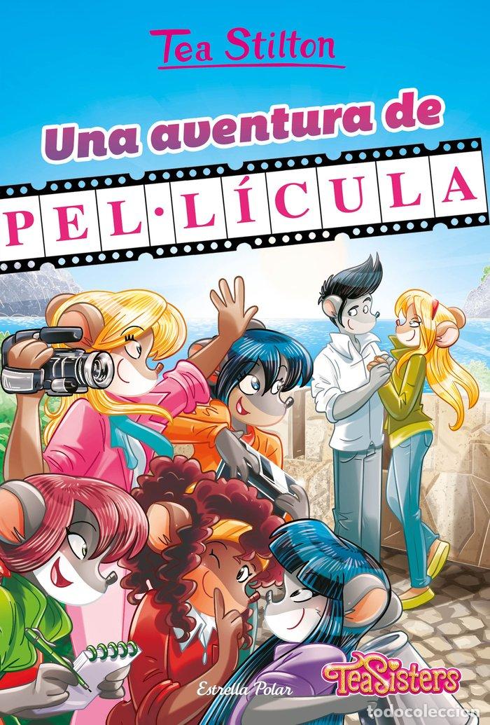 books: UNA AVENTURA DE PELLICULA - STILTON, TEA