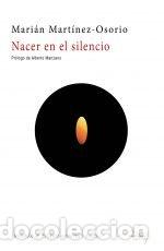 books: NACER EN EL SILENCIO - MARTINEZ OSORIO, MARIAN