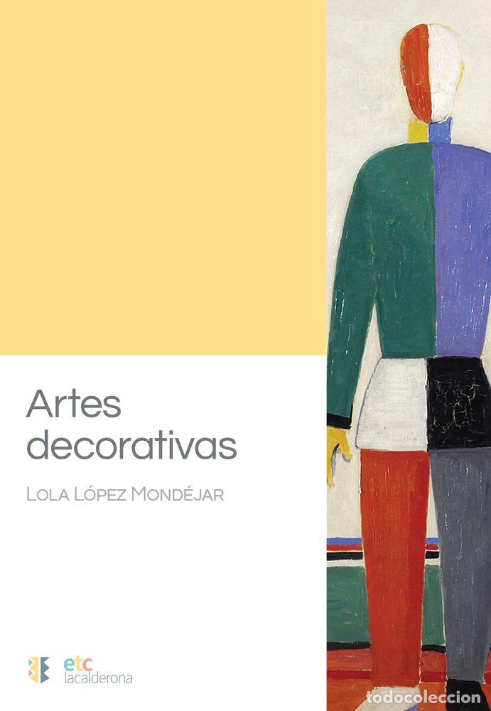 B&uuml;cher: ARTES DECORATIVAS - LOPEZ MONDEJAR, LOLA
