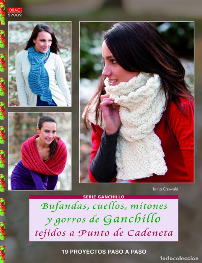 Libros: BUFANDAS, CUELLOS, MITONES, GORROS DE GANCHILLO TEJIDOS CON PUNTO DE CANALETA - Espanol/Castellano