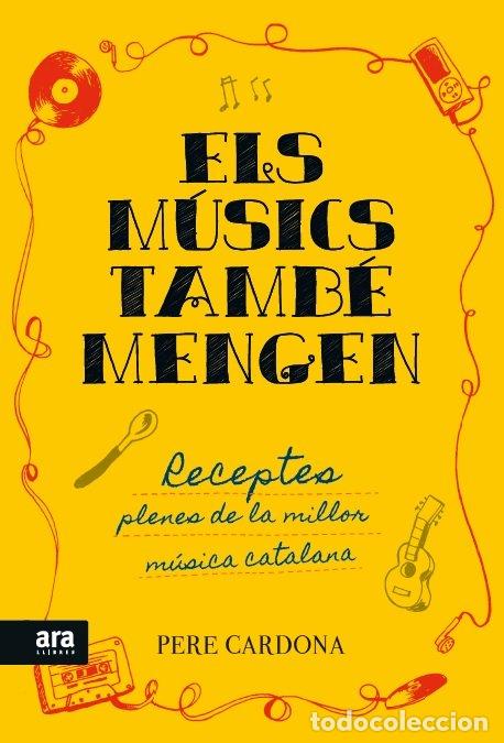 books: ELS MUSICS TAMBE MENGEN - CARDONA I HORTOS, PERE
