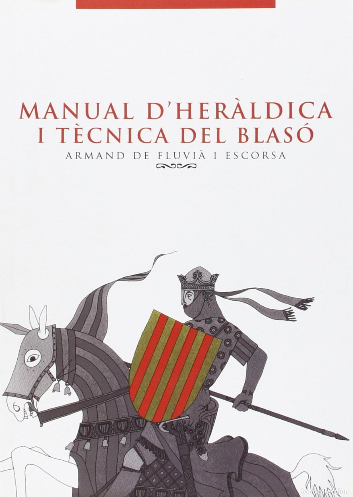 Libros: MANUAL D'HER&Agrave;LDICA I T&Egrave;CNICA DEL BLAS&Oacute; - FLUVIA I ESCORSA, ARMAND