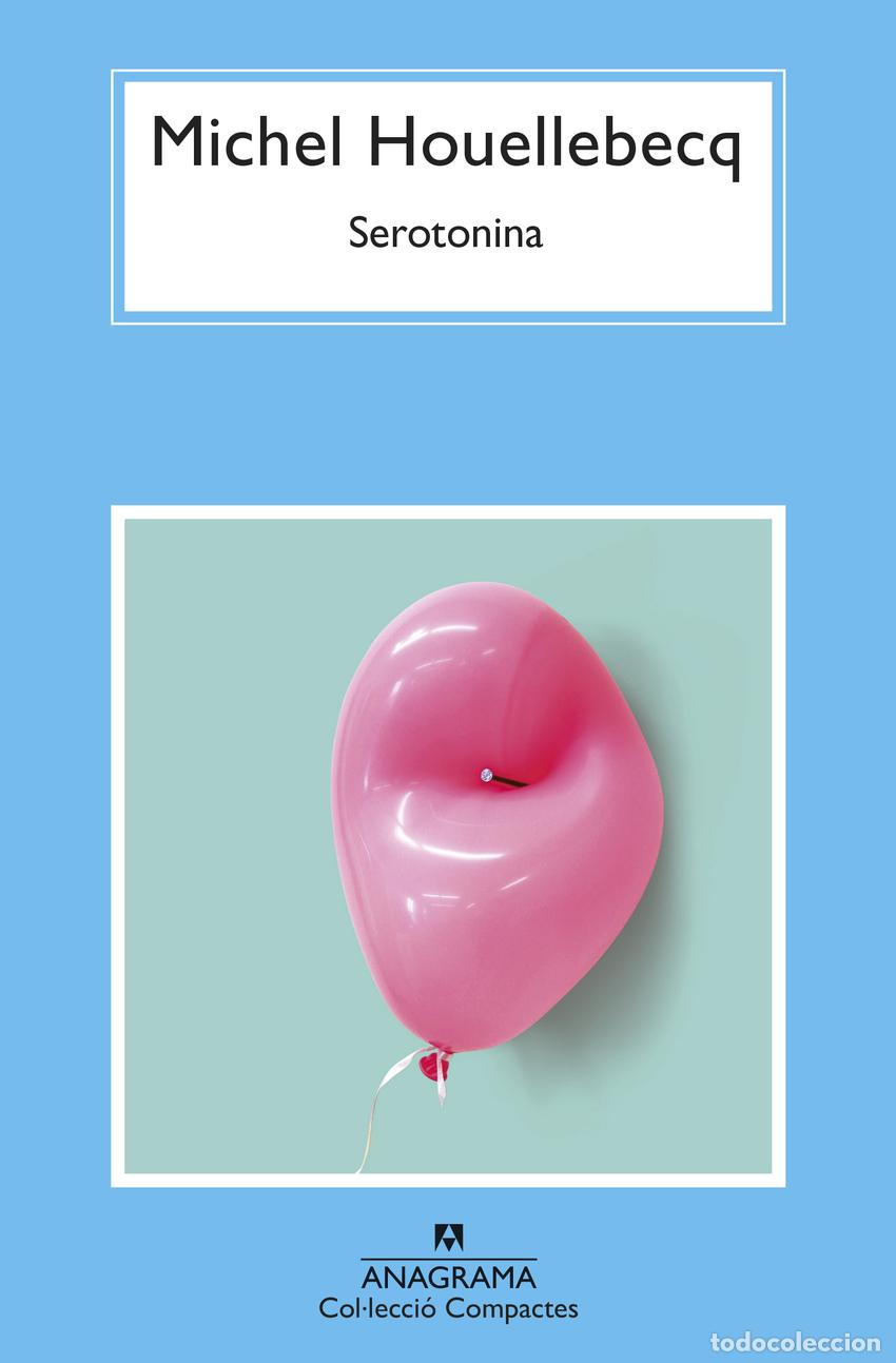 Libros: SEROTONINA - Houellebecq, Michel