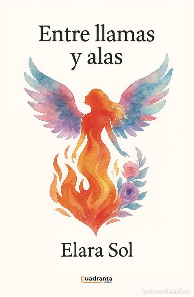 Libros: ENTRE LLAMAS Y ALAS - SOL, ELARA