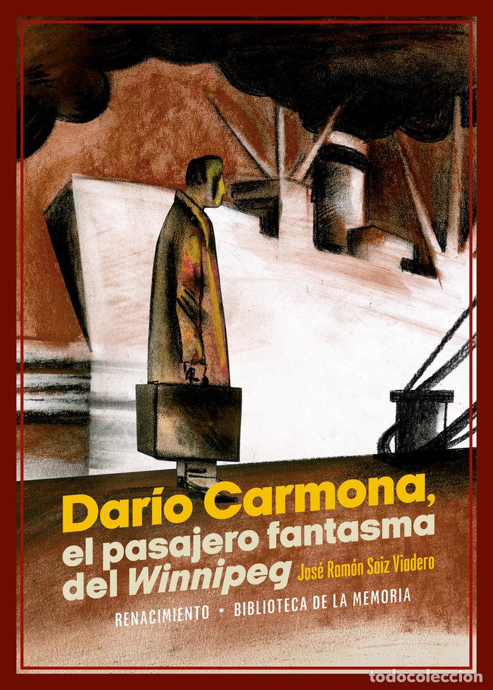 Libri: DARIO CARMONA PASAJERO FANTASMA DEL WINNIPEG - SAIZ VIADERO, JOSE RAMON