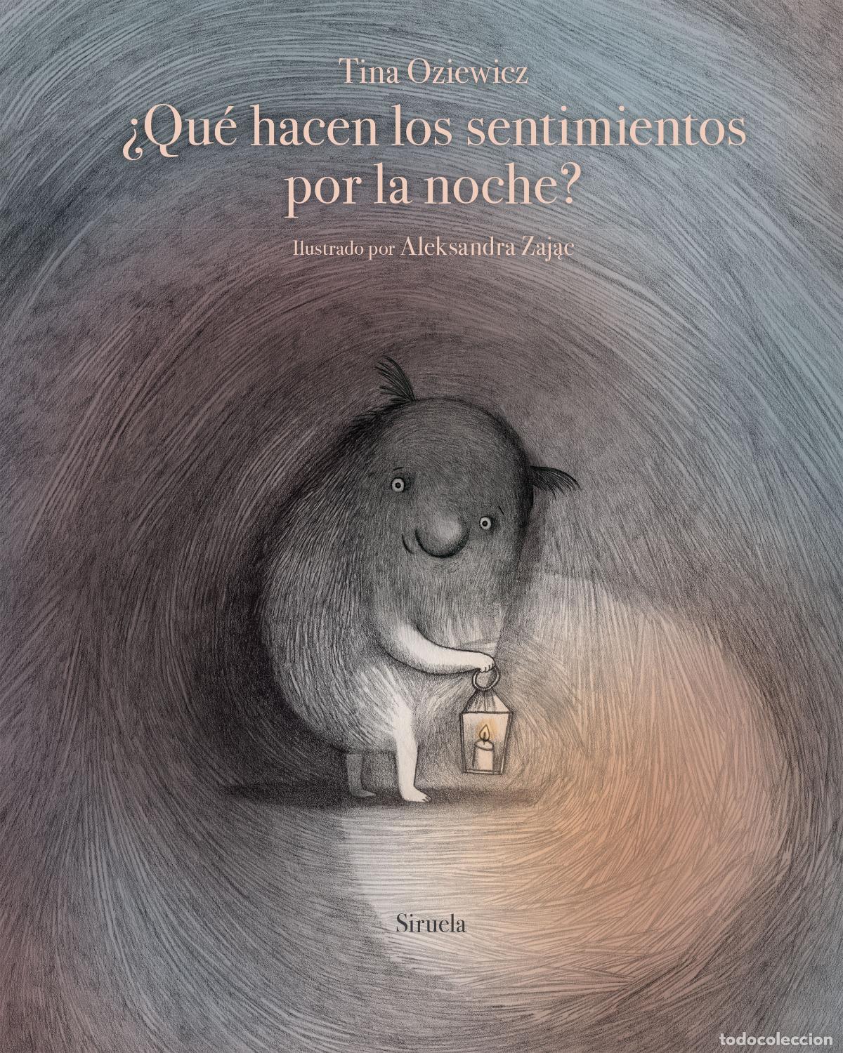 B&uuml;cher: &iquest;QU&Eacute; HACEN LOS SENTIMIENTOS POR LA NOCHE? - Oziewicz, Tina