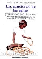 B&uuml;cher: CANCIONES DE LAS NI&Ntilde;AS,LAS Y SU FUNCION - GONZALEZ CANALEJO, MARIA DOLORES