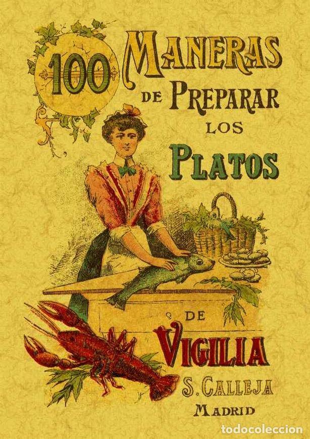 Libri: 100 MANERAS DE PREPARAR LOS PLATOS DE VIGILIA. FORMULAS SENC - MADEMOISELLE ROSE