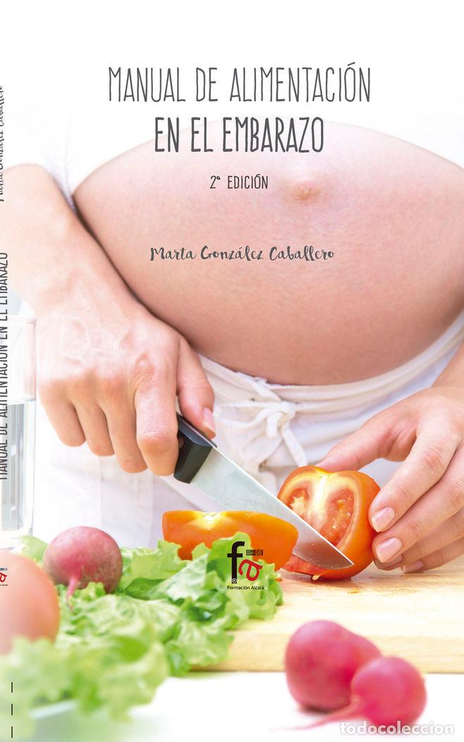Libros: MANUAL DE ALIMENTACION EN EL EMBARAZO 2&ordf;EDICION - GONZALEZ CABALLERO, MARTA