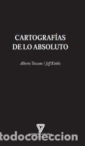 books: CARTOGRAFIAS DE LO ABSOLUTO - TOSCANO, ALBERTO