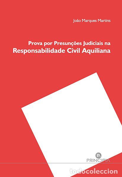 Libros: PROVA POR PRESUN&Ccedil;&Otilde;ES JUDICIAIS NA RESPONSABILIDADE - Marques Martins, Joao