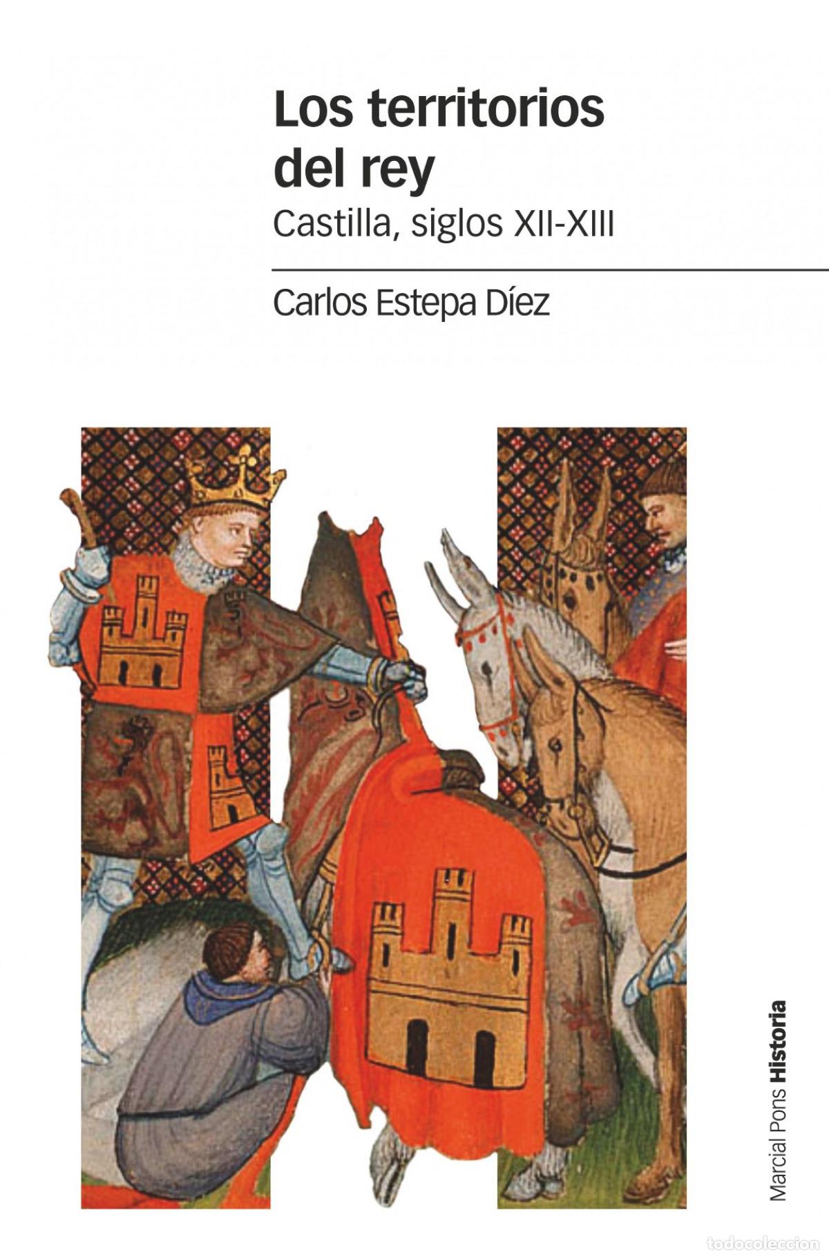 B&uuml;cher: LOS TERRITORIOS DEL REY - Estepa D&iacute;ez, Carlos