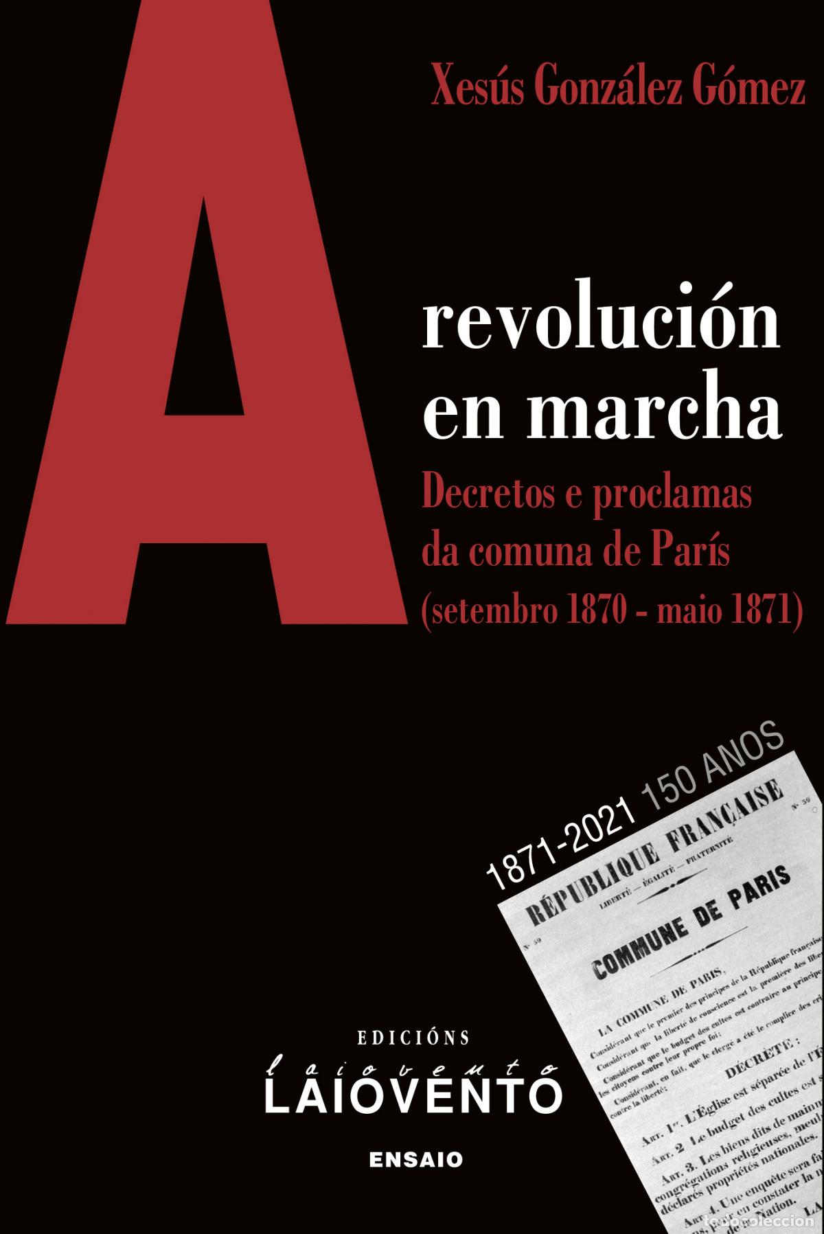 Libros: A REVOLUCION EN MARCHA - XESUS GONZALEZ GOMEZ