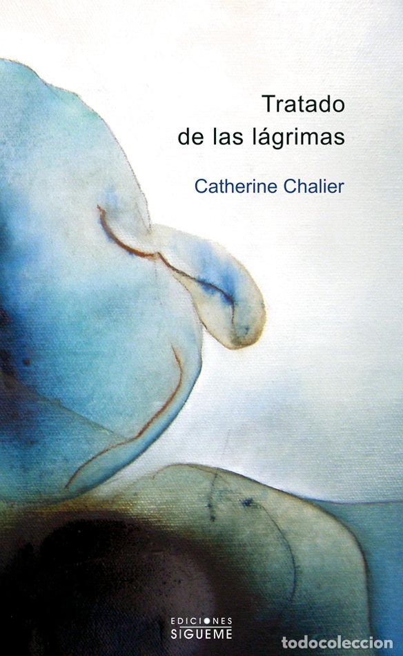 Libros: TRATADO DE LAS LAGRIMAS EL PESO DE LOS DIAS 101 - CHALIER, CATHERINE