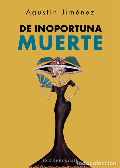 Libros: DE INOPORTUNA MUERTE - JIMENEZ, AGUSTIN