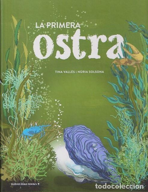 Libros: LA PRIMERA OSTRA - Vall&egrave;s L&oacute;pez, Tina
