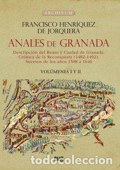 Libros: ANALES GRANADA 2VOL DESCRIPCION DEL REINO Y CIUDAD DE GRANA - HENRIQUEZ DE JORQUERA, FRANCISCO