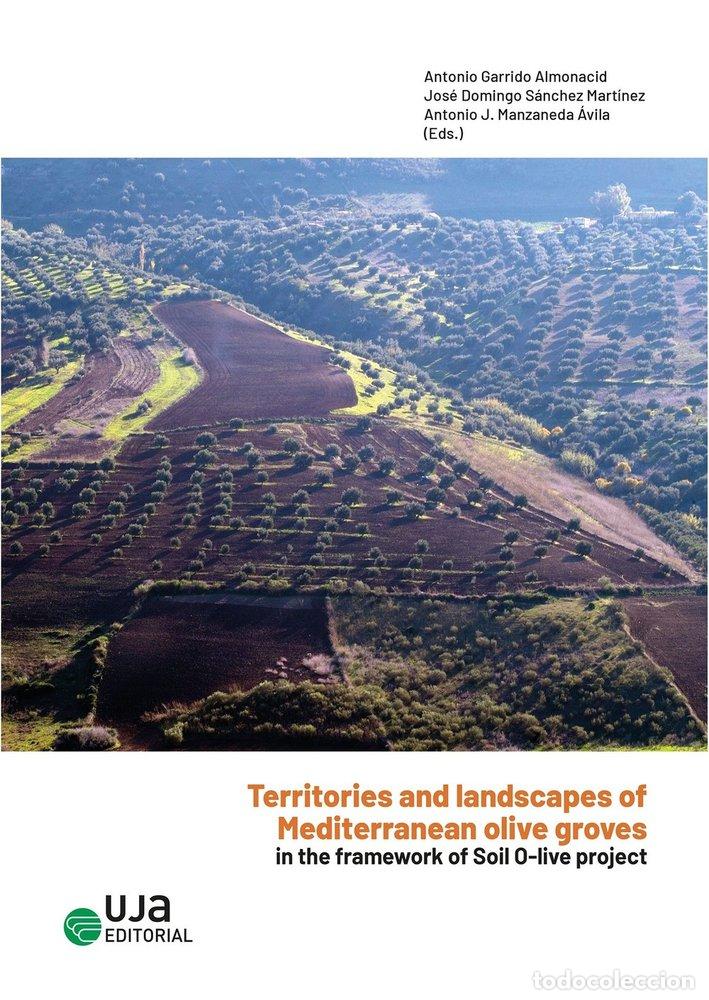Libros: TERRITORIES AND LANDSCAPES OF MEDITERRANEAN OLIVE GROVES IN - GARRIDO ALMONACID, ANTONIO