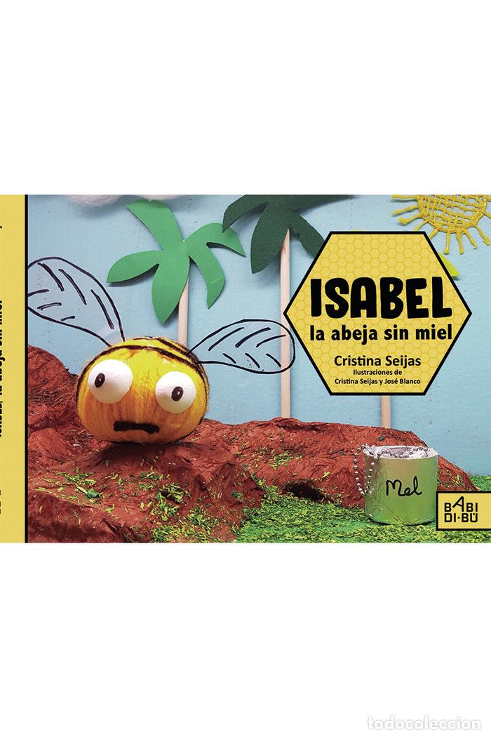 Libros: ISABEL LA ABEJA SIN MIEL - SEIJAS, CRISTINA