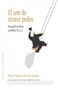 books: ARTE DE TIRARSE PEDOS,EL - HURTAUT, PIERRE THOMAS-NICOLAS