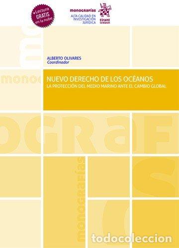 Livros: NUEVO DERECHO DE LOS OCEANOS LA PROTECCION DEL MEDIO MARINO - ALBERTO OLIVARES