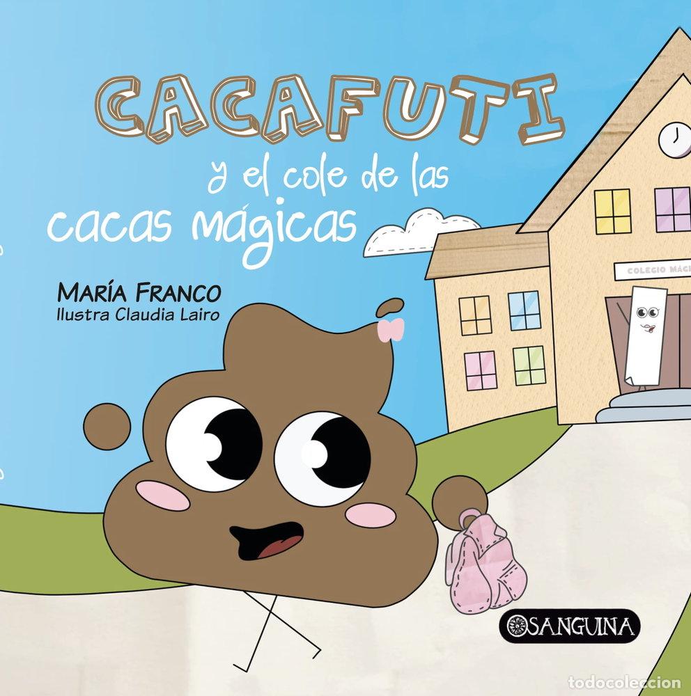 Livres: CACAFUTI Y EL COLE DE LAS CACAS MAGICAS - FRANCO, MARIA