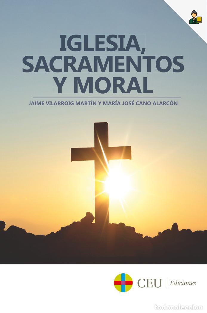 Livres: IGLESIA SACRAMENTOS Y MORAL - VILARROIG MARTIN, JAIME