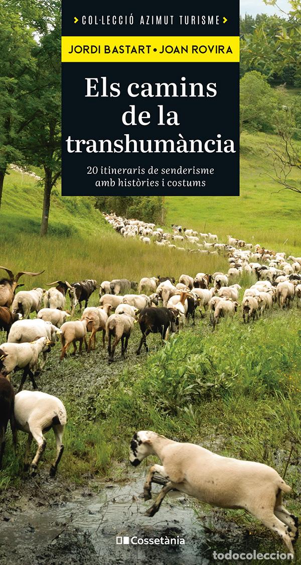 Libros: ELS CAMINS DE LA TRANSHUM&Agrave;NCIA - Jordi Bastart i Cass&eacute;
