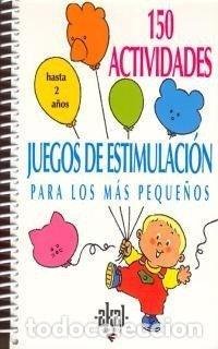 Livres: 150 ACTIVIDADES 2 A&Ntilde;OS JUEGOS ESTIMULACION - AA.VV.
