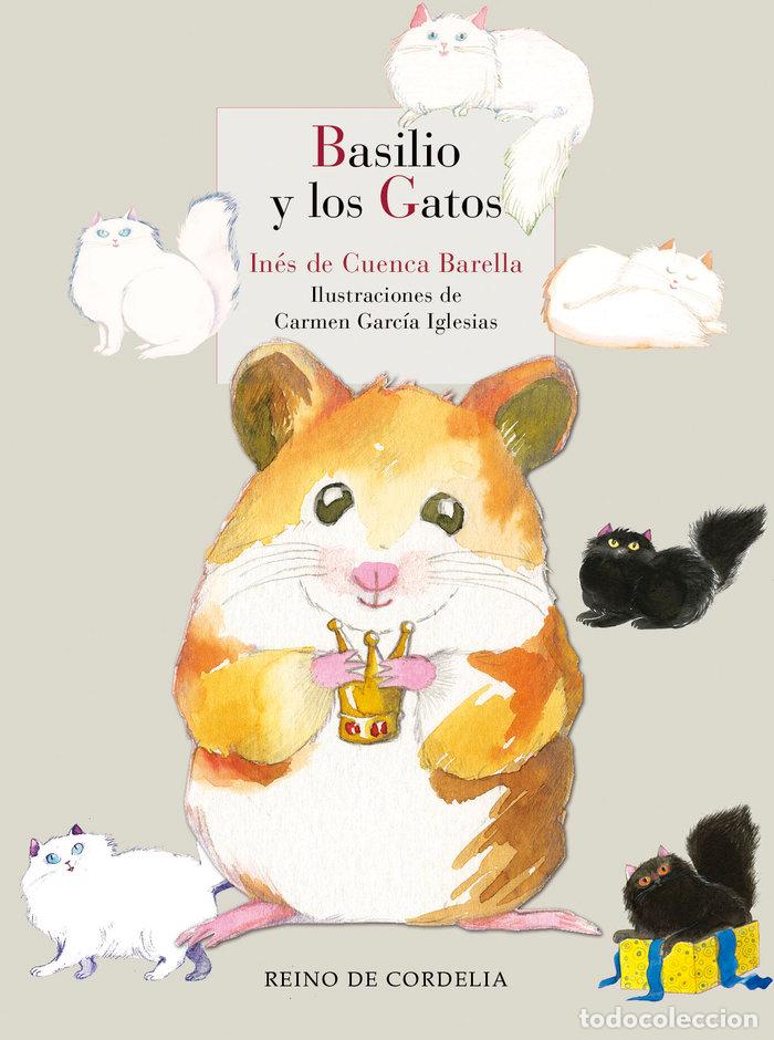 books: BASILIO Y LOS GATOS - DE CUENCA BARELLA, INES