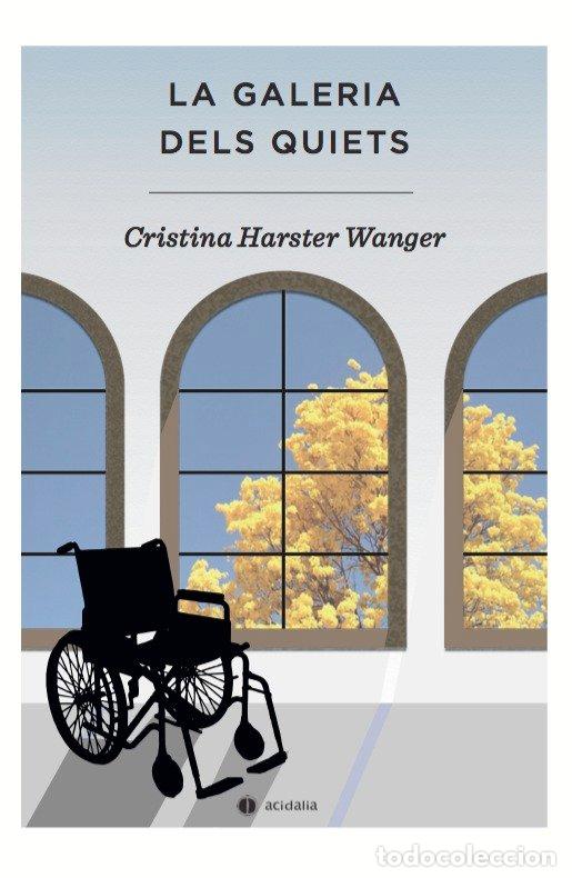 Libros: GALERIA DELS QUIETS,LA - CAT - HARSTER WANGER, CRISTINA