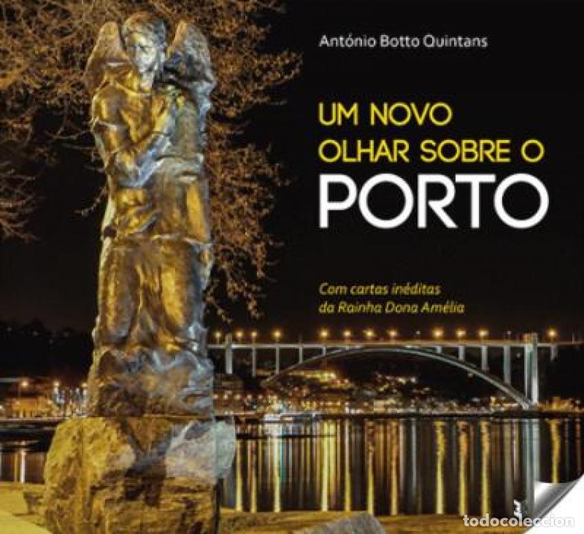 B&uuml;cher: UM NOVO OLHAR SOBRE PORTO - Botto Quintans, Antonio