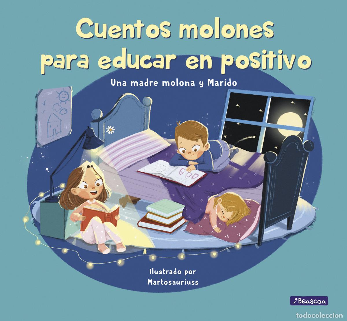 B&uuml;cher: CUENTOS MOLONES PARA EDUCAR EN POSITIVO - Cuesta, Isabel