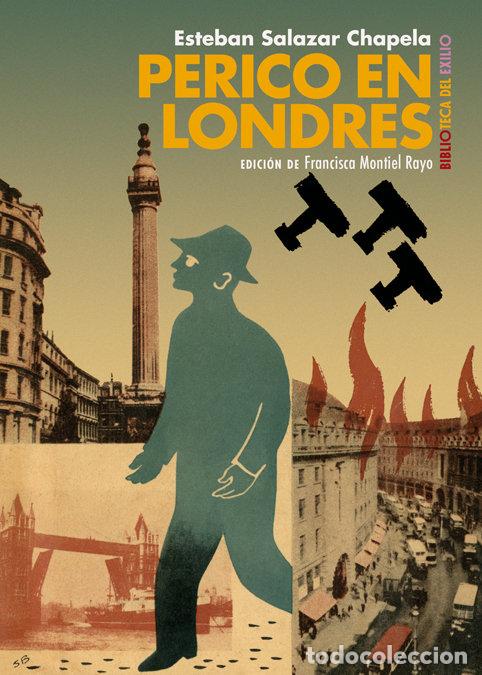 Libros: PERICO EN LONDRES - SALAZAR CHAPELA, ESTEBAN
