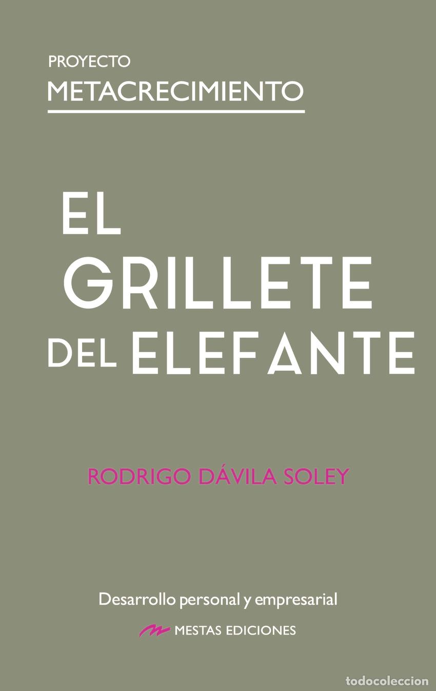 B&uuml;cher: EL GRILLETE DEL ELEFANTE - D&aacute;vila Soley, Rodrigo