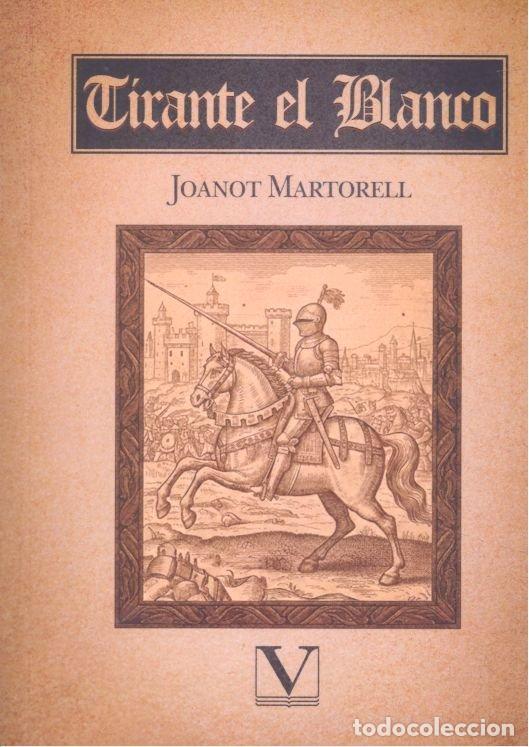books: TIRANTE EL BLANCO - MARTORELL, JOANOT