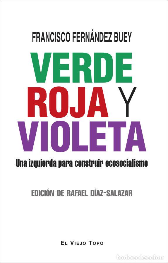 Livres: VERDE ROJA Y VIOLETA - FRANCISCO FERNANDEZ BUEY